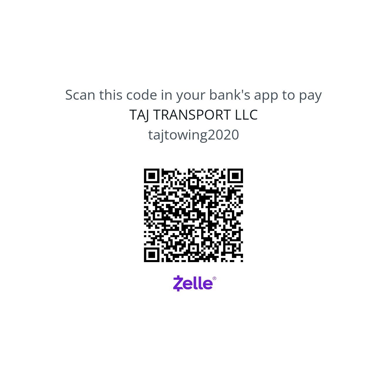 Zelle QR code — Scan in your bank app to pay TAJ TRANSPORT LLC